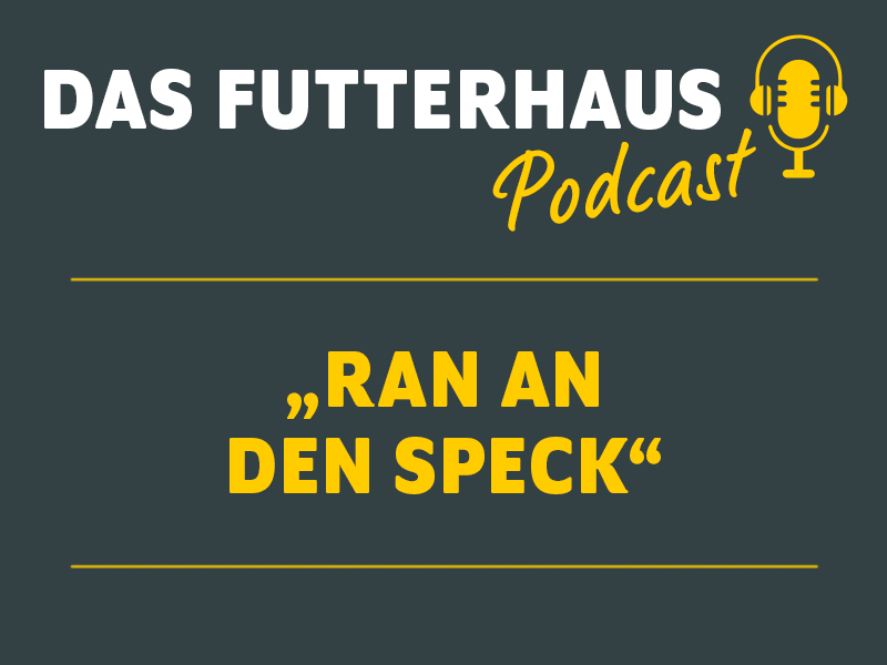 DAS Futterhaus Podcast Ach, du dicker Hund